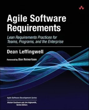 Agile Software Requirements: Lean Requirements Practices for Teams, Programs, and the Enterprise | O#MANAGEMENT